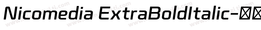 Nicomedia ExtraBoldItalic字体转换